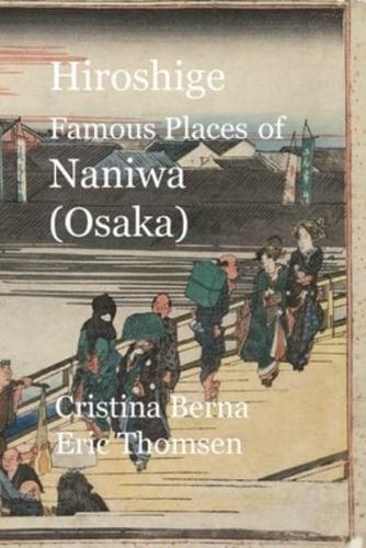 Hiroshige  Famous Places of Naniwa (Osaka)