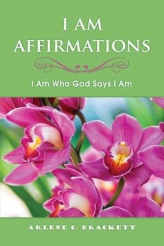 I Am Affirmations