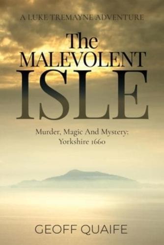 Malevolent Isle: Murder, Magic and Mystery