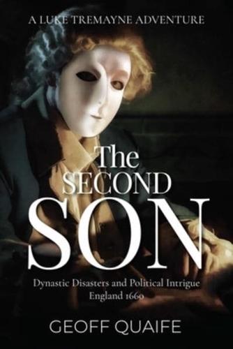 Second Son: Dynastic Disasters and Political Intrigue