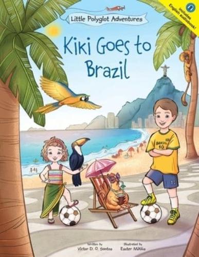 Kiki Goes to Brazil: Children's Picture Book