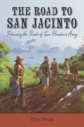 The Road to San Jacinto