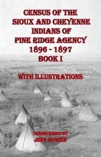 Census of the Sioux and Cheyenne Indians of Pine Ridge Agency