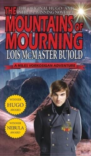 Mountains of Mourning-A Miles Vorkosigan Hugo and Nebula Winning Novella