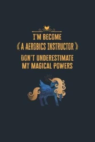 I'm Become a Aerobics Instructor Don't Underestimate My Magical Powers