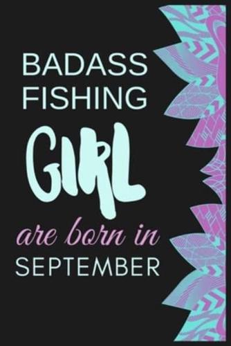 Badass Fishing Girl Are Born in September