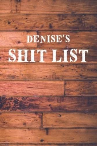 Denise's Shit List