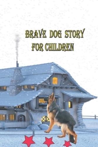 Brave Dog Story
