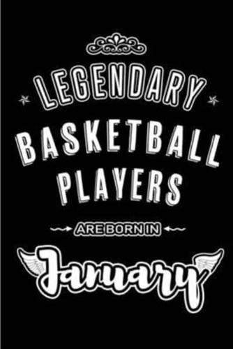Legendary Basketball Players Are Born in January
