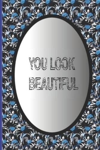 You Look Beautiful