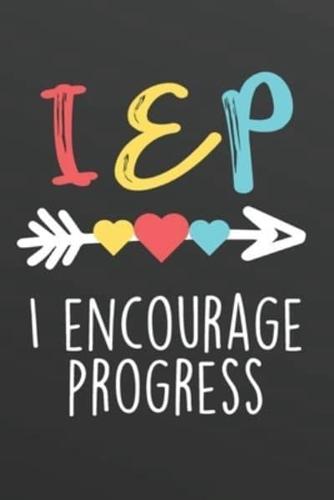 IEP I Encourage Progress