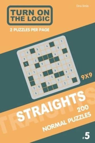 Turn On The Logic Straights 200 Normal Puzzles 9X9 (5)