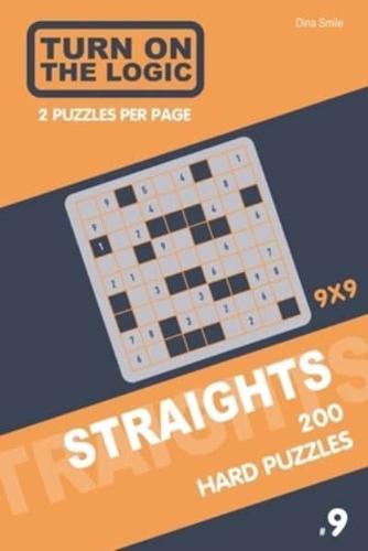 Turn On The Logic Straights 200 Hard Puzzles 9X9 (9)