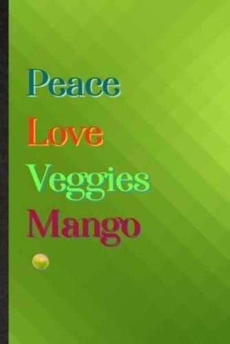 Peace Love Veggies Mango