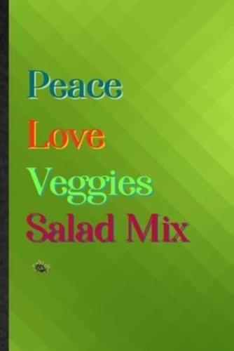 Peace Love Veggies Salad Mix