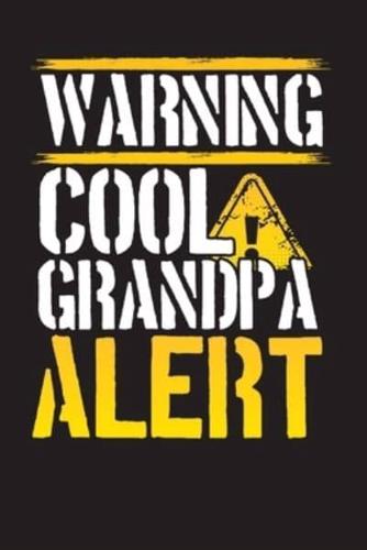 Warning Cool Grandpa Alert