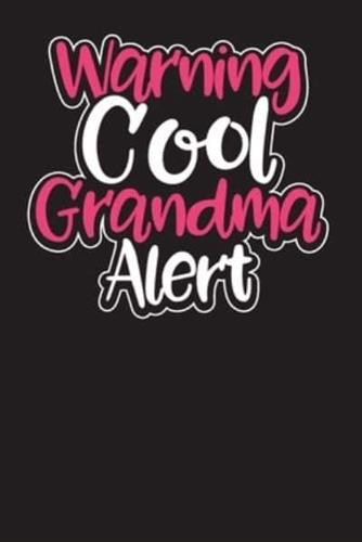 Warning Cool Grandma Alert