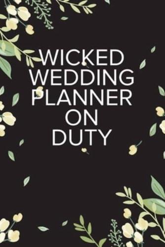 Wicked Wedding Planner On Duty
