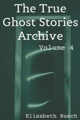 The True Ghost Stories Archive
