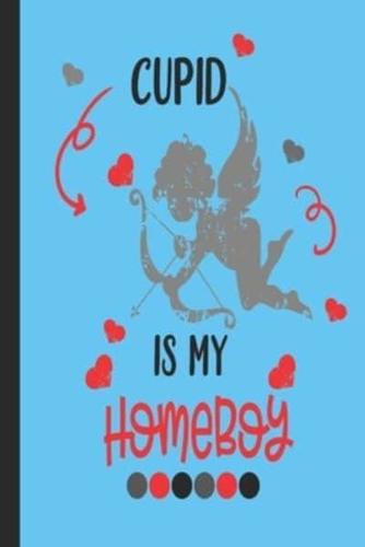 Cupid Is My Homeboy