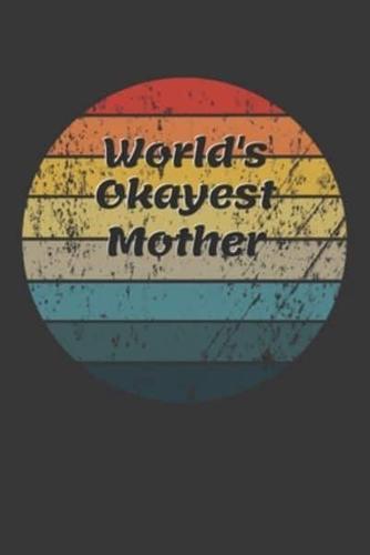 World's Okayest Mother Notebook