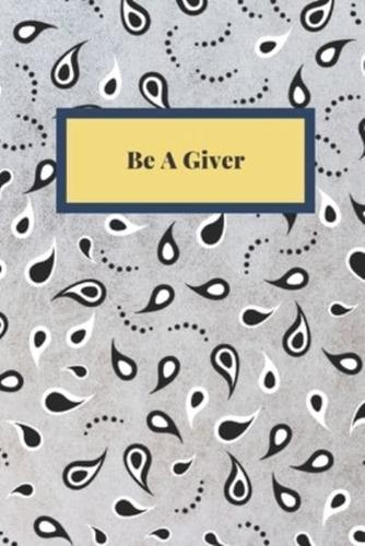 Be A Giver