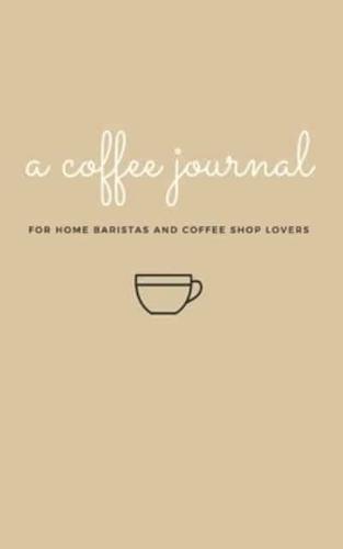 A Coffee Journal Log Book