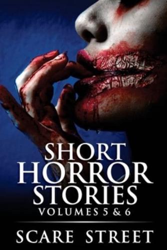 Short Horror Stories Volumes 5 & 6