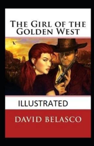 The Girl of the Golden West Illustrated