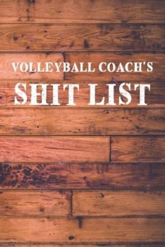 Volleyball Coach's Shit List