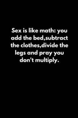 Sex Is Like Math