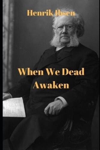 When We Dead Awaken