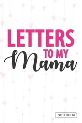 Letters to My Mama Notebook