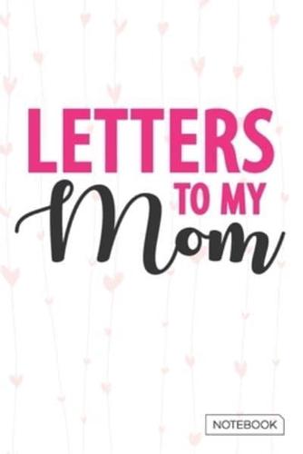 Letters to My Mom Notebook