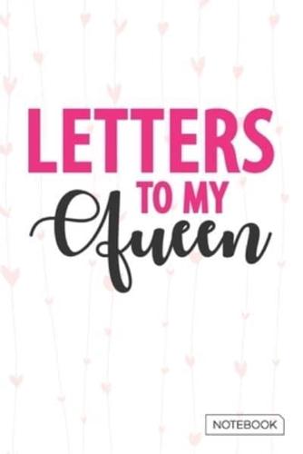 Letters to My Queen Notebook