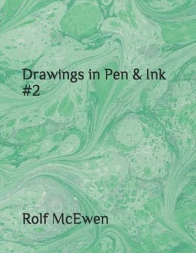 Drawings in Pen & Ink #2