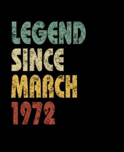 Legend Since March 1972