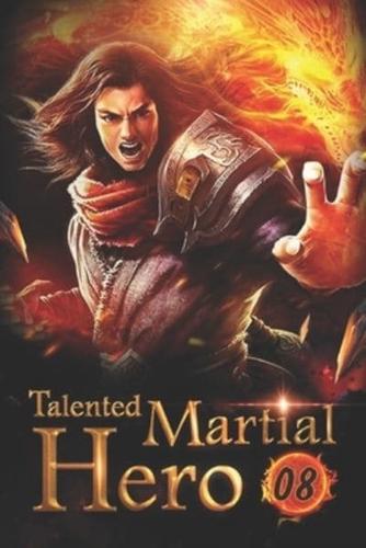 Talented Martial Hero 8