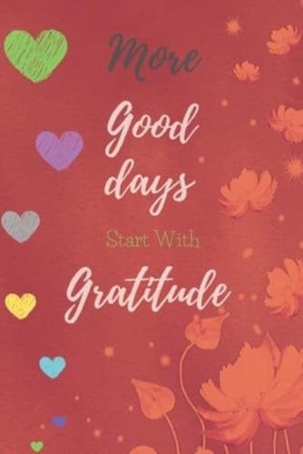More Good Days Start With Gratitude