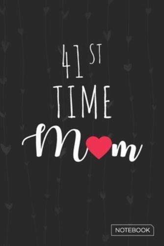 41st Time Mom Notebook