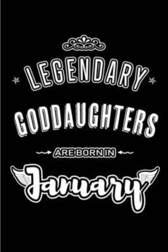 Legendary Goddaughters Are Born in January