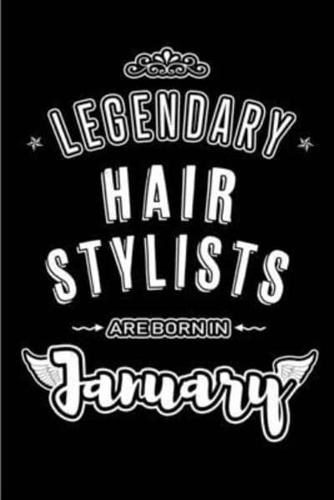 Legendary Hair Stylists Are Born in January