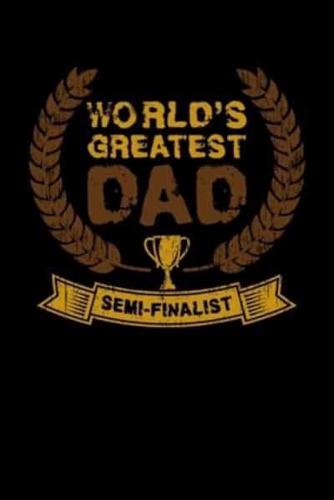 World's Greatest Dad Semi-Finalist