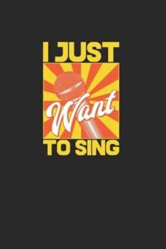 I Just Want To Sing
