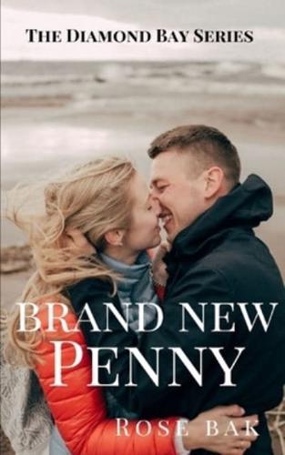 Brand New Penny: The Diamond Bay Series