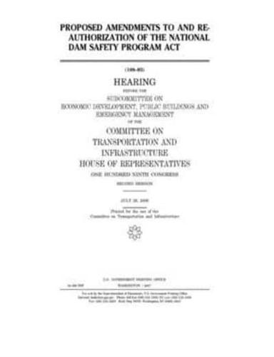 Proposed Amendments to and Reauthorization of the National Dam Safety Program Act