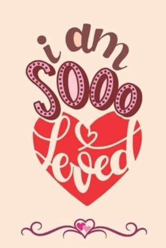 I Am Sooo Loved