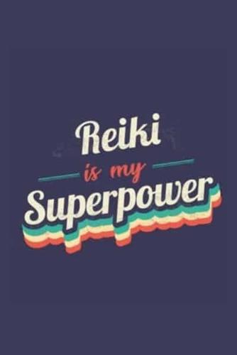 Reiki Is My Superpower
