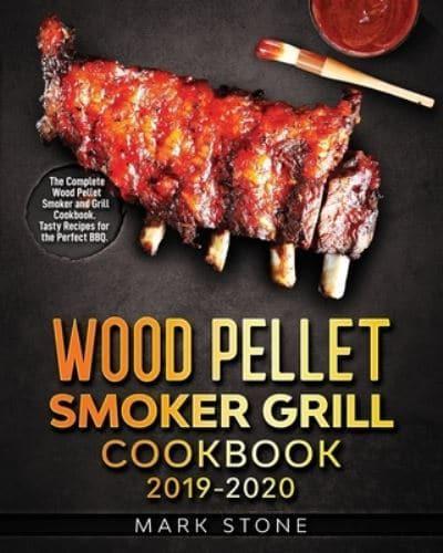 Wood Pellet Smokers Grill Cookbook 2019-2020