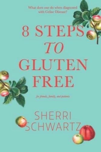 8 Steps to Gluten Free
